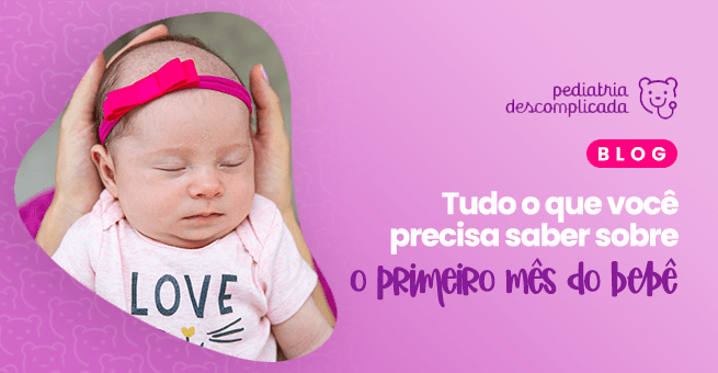 O Que Esperar nos Primeiros Meses do Bebê