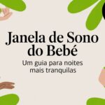 Janela de sono do bebê um guia para noites mais tranquilas