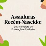 Assaduras recem nascido: Guia completo de prevenção e cuidados