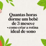 Quantas horas dorme um bebe de 3 meses e como criar a rotina ideal de sono