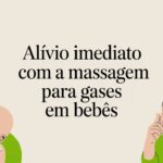 Alívio imediato com a massagem para gases em bebês