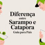 Diferença entre Sarampo e Catapora Guia para Pais