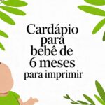 Cardapio para bebe de 6 meses para imprimir